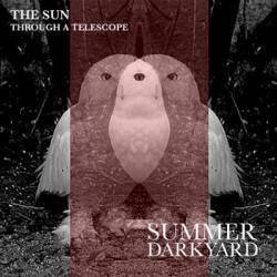 The Sun Through A Telescope : Summer Darkyard